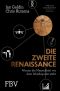Die zweite Renaissance · Warum die Menschheit vor dem Wendepunkt steht