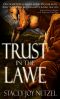 Trust in the Lawe