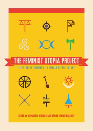 The Feminist Utopia Project