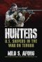 Hunters · U.S. Snipers in the War on Terror