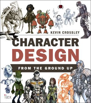 Character Design From the Ground Up