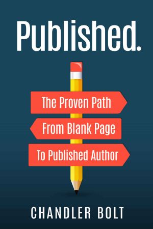 Published. · the Proven Path From Blank Page to Published Author