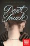 Don't Touch