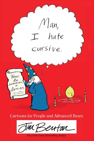 Man, I Hate Cursive · Cartoons for People and Advanced Bears