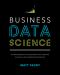 Business Data Science · Combining Machine Learning and Economics to Optimize, Automate, and Accelerate Business Decisions