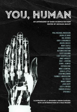 You, Human · an Anthology of Dark Science Fiction