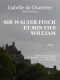 Sir Walter Finch et son fils William, Suite des Finch