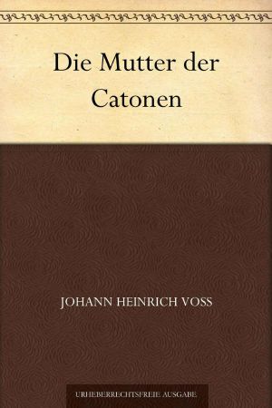 Die Mutter der Catonen