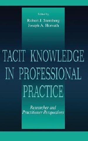 Tacit Knowledge in Professional Practice · Researcher and Practitioner Perspectives