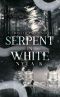 Serpent In White · A Twisted Tales Novel