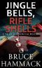 Jingle Bells, Rifle Shells