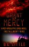 Grant Us Mercy · Installment Nine