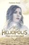 Heliopolis · Magie aus ewigem Sand