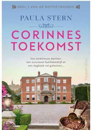 Corinnes toekomst – De koffietrilogie deel 1