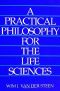 A Practical Philosophy for the Life Sciences