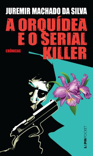 A orquídea e o serial killer