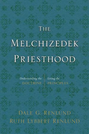 The Melchizedek Priesthood