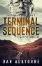 Terminal Sequence: The Gamma Sequence, Book 3: A MEDICAL THRILLER