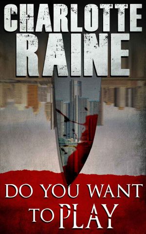 Do You Want To Play · A Detroit Police Procedural Romance