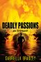 Deadly Passion, an Epiphany