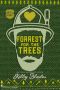 Forrest for the Trees