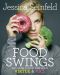 Food Swings · 125+ Recipes to Enjoy Your Life of Virtue & Vice