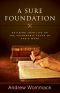 A Sure Foundation