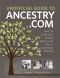 Unofficial Guide to Ancestry.com · How to Find Your Family History on the No. 1 Genealogy Website