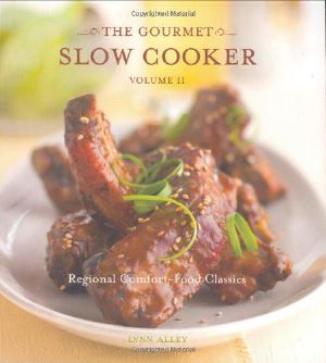 The Gourmet Slow Cooker Volume II