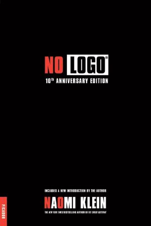 No Logo · 10th Anniversary Edition With a New Introduction by the Author