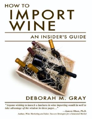 How to Import Wine · an Insider's Guide