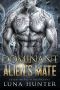 Dominant Alien's Mate (Fated Mates of the Thaana Book 2)