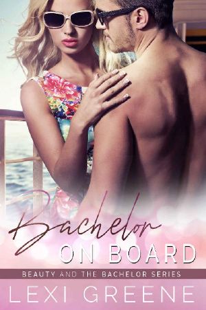 Bachelor on Board (Beauty and the Bachelor Book 2)