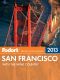 Fodor's San Francisco 2013