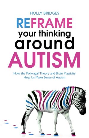 Reframe Your Thinking Around Autism