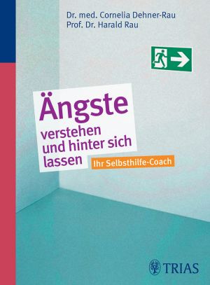 Ängste verstehen und hinter sich lassen