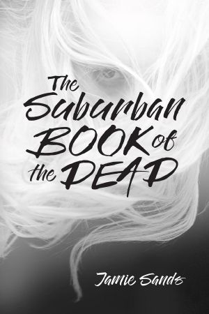 The Suburban Book of the Dead