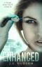 Enhanced: A YA Sci-fi Thriller