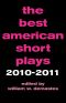 The Best American Short Plays 2010-2011