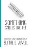 Something Smells Like Pee · and Other Classy Observations