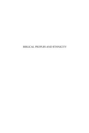 Biblical Peoples And Ethnicity- An Archaeological Study of Egyptians Canaanites Philistines And Early Isr