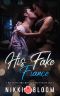 His Fake Fiancé · A Billionaire Boss Office Romance