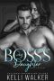 My Boss’s Daughter · Bossed by the Billionaire (Book 1)