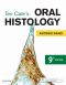 Ten Cate's Oral Histology - E-Book · Development, Structure, and Function