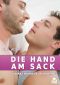 Die Hand am Sack · Schwule erotische Geschichten