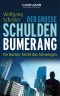 Der große Schulden-Bumerang · Ein Banker bricht das Schweigen