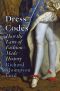 Dress Codes, How the Laws of Fashion Made History