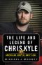 The Life and Legend of Chris Kyle · American Sniper, Navy SEAL