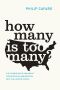 How Many Is Too Many? · the Progressive Argument for Reducing Immigration Into the United States (Chicago Studies in American Politics)