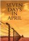 Seven Days in April